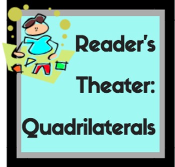 Preview of Reader's Theater: Quadrilaterals