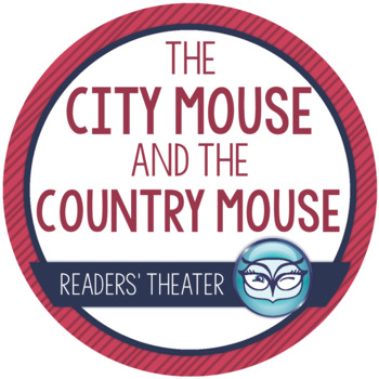 The City Mouse and the Country Mouse Readers' Theater Activity Pack