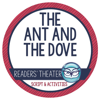 Readers' Theater Script and Lesson Plans - The Ant and the Dove
