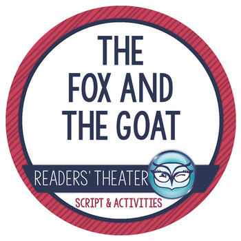 Readers' Theater Script and Lesson Plans - The Fox and the Goat