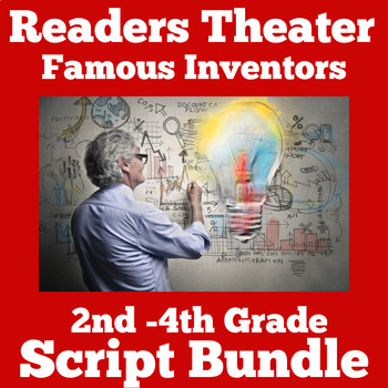 Preview of Readers Theater Theatre Scripts 2nd 3rd 4th Grade Famous INVENTORS INVENTIONS