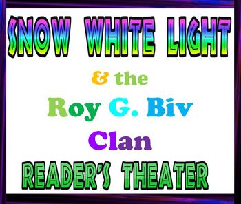 Preview of Reader's Theater script: Snow White Light & the Roy G. Biv Clan