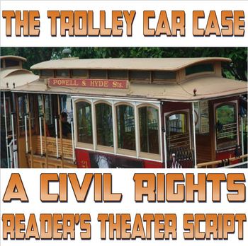 Preview of Reader's Theater script: The Trolley Car Case