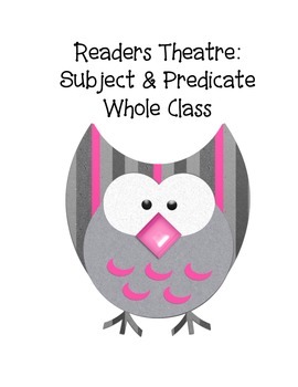 Preview of Readers Theatre Whole Class Part. Subject/Predicate