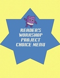Reader's Workshop Project Choice Menu