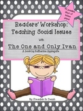Readers Workshop: Social Issues: The One and Only Ivan