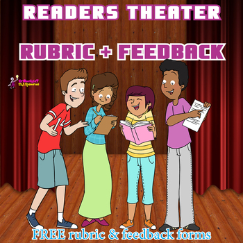 Preview of FREE Readers theater rubric + peer and self feedback forms
