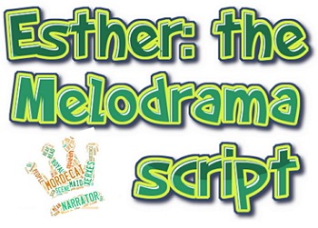 Preview of Reader's theater script: Esther - the melodrama & Bible study