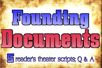 Preview of Reader's theater script: Founding Documents