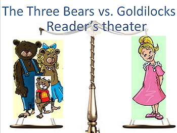 Preview of Reader's theater scripts: The Three Bears vs. Goldilocks + 2 more