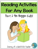 Reading Activities For Any Book Part 2: For Bigger Kids!