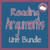 Reading Argumentative Writing - Introductory Unit BUNDLE w