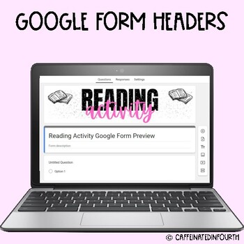Preview of Reading Assessment, Check in, Activity Google Form Banners