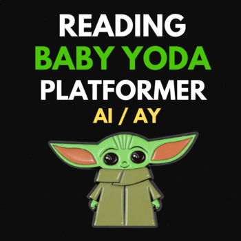 Preview of Reading Baby Yoda AI/AY Platformer! Perfect For Virtual Learning!