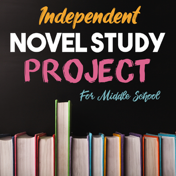 Preview of Reading, Book Project - Independent Novel Study Middle School for ANY BOOK
