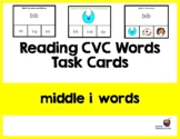Reading CVC Words Task Cards (Middle i Words) Easel Activi