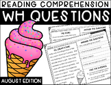 Reading Comprehension Answering WH Questions {AUGUST} 3 LEVELS