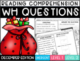 Reading Comprehension Answering WH Questions {DECEMBER} 3 LEVELS