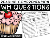 Reading Comprehension Answering WH Questions {FEBRUARY} 3 LEVELS