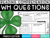 Reading Comprehension Answering WH Questions {MARCH} 3 LEVELS