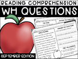 Reading Comprehension Answering WH Questions {SEPTEMBER} 3 LEVELS