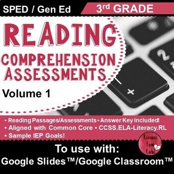 Preview of Reading Comprehension Assessments 3rd-v1 | Distance Learning | Google Classroom™