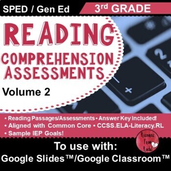 Preview of Reading Comprehension Assessments 3rd-v2 | Distance Learning | Google Classroom™