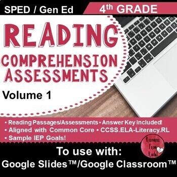 Preview of Reading Comprehension Assessments 4th-v1 | Distance Learning | Google Classroom™