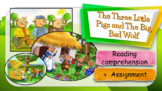 Reading Comprehension + Assignment: The Three Little Pigs 
