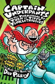 Preview of Reading Comprehension- Captain Underpants #9- Terrifying Return Of Tippy Tinkle