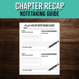 Reading Comprehension | Chapter Recap Notetaking Activity 