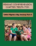 Reading Comprehension Chapter Tests for Little Pilgrim’s B