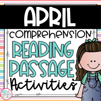 Preview of Reading Comprehension Close Read Passages for April
