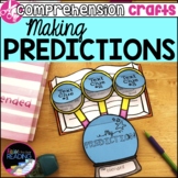 Making Predictions Reading Comprehension Crafts: Hands on 
