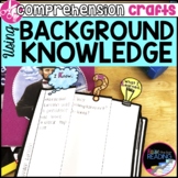 Reading Comprehension Crafts: Using Background Knowledge S