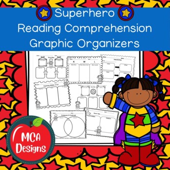 Preview of Super Hero Reading Comprehension Graphic Organizers