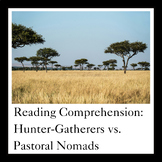 Reading Comprehension: Hunter-Gatherers vs. Pastoral Nomads