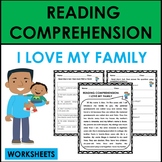 Reading Comprehension: I Love My Family WORKSHEETS