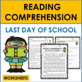 Reading Comprehension: Last Day of School WORKSHEETS