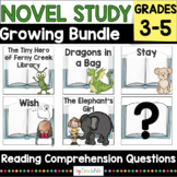 Reading Comprehension Novel Study Growing Bundle