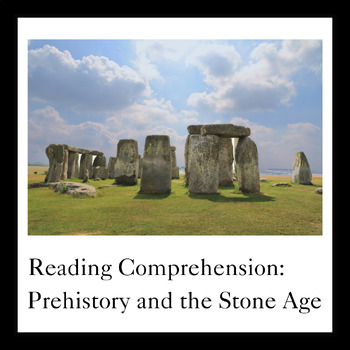 Preview of Reading Comprehension: Prehistory and the Stone Age