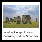 Reading Comprehension: Prehistory and the Stone Age