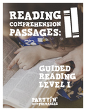 Reading Comprehension Passages: Guided Reading Level I - P