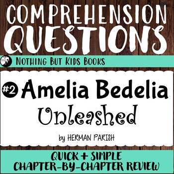 Reading Comprehension Questions 2 Amelia Bedelia Unleashed Tpt