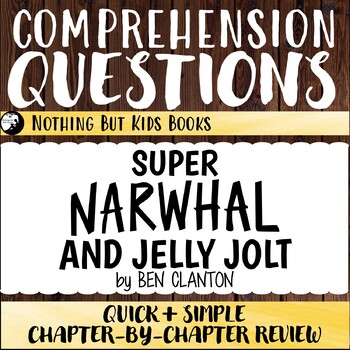 Reading Comprehension Questions | Super Narwhal and Jelly Jolt | TpT