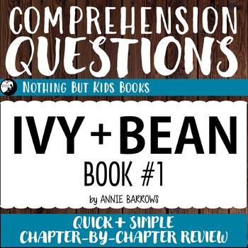 Preview of Reading Comprehension Questions | Ivy and Bean #1