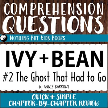 Preview of Reading Comprehension Questions | Ivy and Bean #2 The Ghost That Had To Go