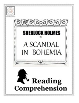Preview of Reading Comprehension: Sherlock Holmes in A Scandal In Bohemia