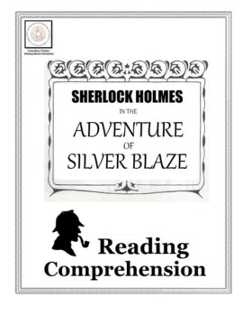 Preview of Reading Comprehension: Sherlock Holmes in The Adventure of Silver Blaze