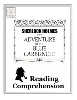 Preview of Reading Comprehension: Sherlock Holmes in The Adventure of the Blue Carbuncle